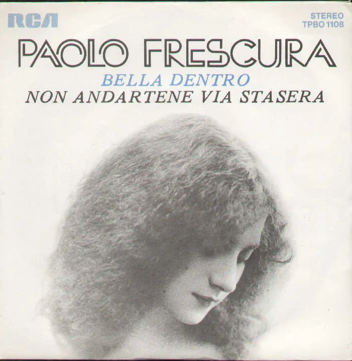 Bella Dentro / Non Andartene Via Stasera