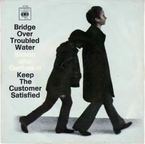Bridge Over Troubled Water / Keep The Customer Satisfied
