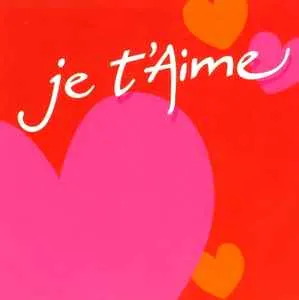 Je T'Aime