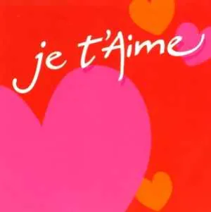 Je T'Aime