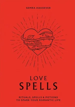 Love Spells by Semra Haksever