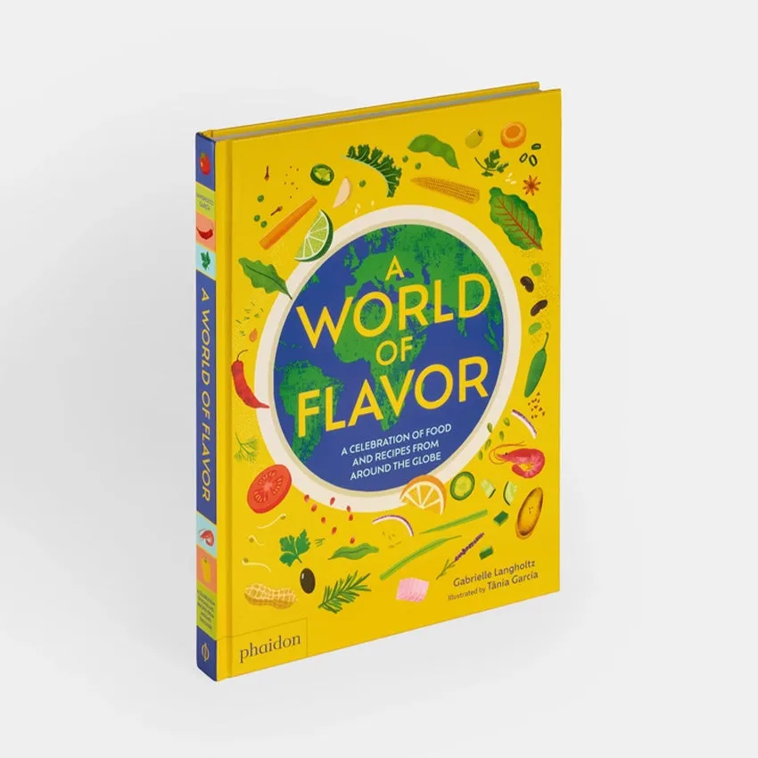 Phaidon | A World of Flavor: A Celebration of Food and Recipes from Around the Globe