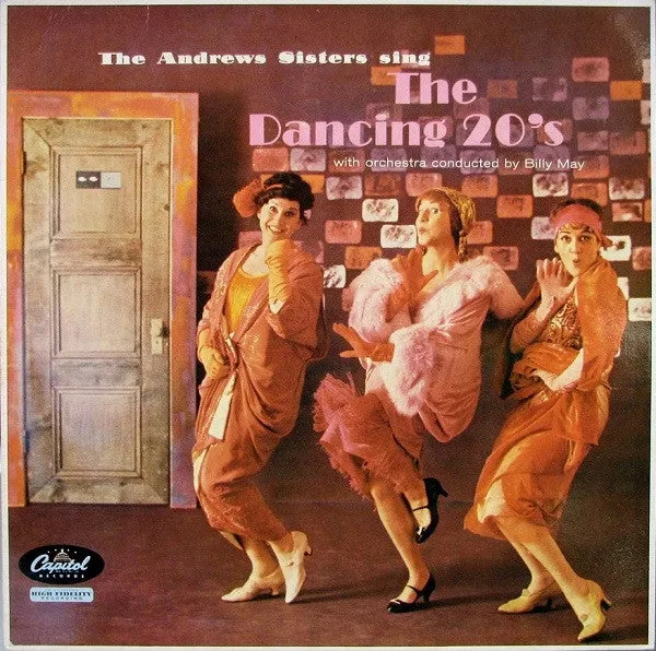 The Andrews Sisters Sing The Dancing 20's