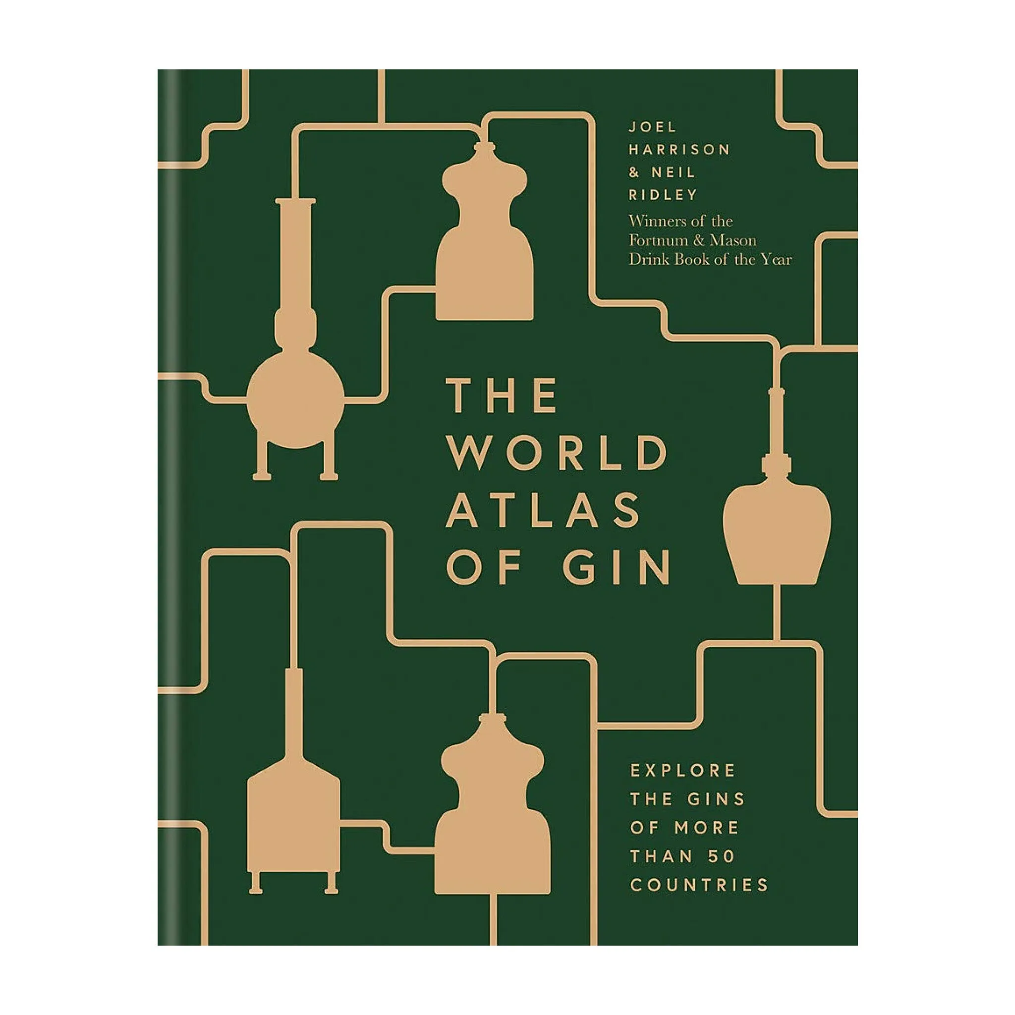 'The World Atlas of Gin: Explore the Gins of More Than 50 Countries' Book | Joel Harrison, Neil Ridley